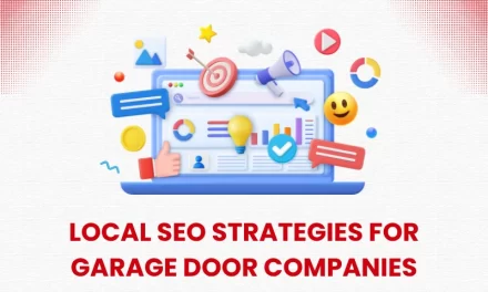 Local SEO Strategies for Garage Door Companies